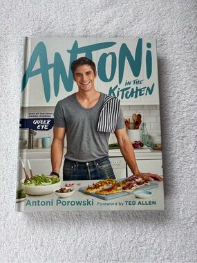 Antoni in the Kitchen by Antoni Porowski Hardcover Cookbook
